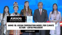 AMME-18: ASEAN cooperation model for climate action - COP30 President