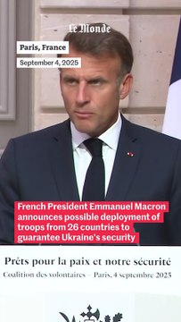 War in Ukraine: Macron says 26 countries pledged troops to guarantee a ceasefire