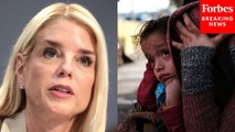 Pam Bondi: Criminals Would 'Recycle' Children To Help Them Pose As Family Units When Crossing Border