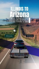 Illinois to Arizona Car Shipping