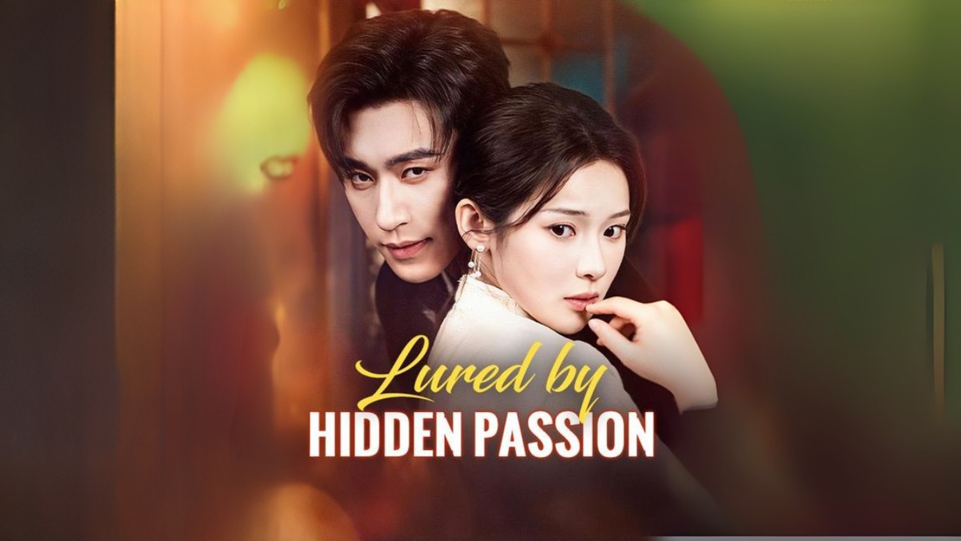 Lured by Hidden Passion #Dramabox