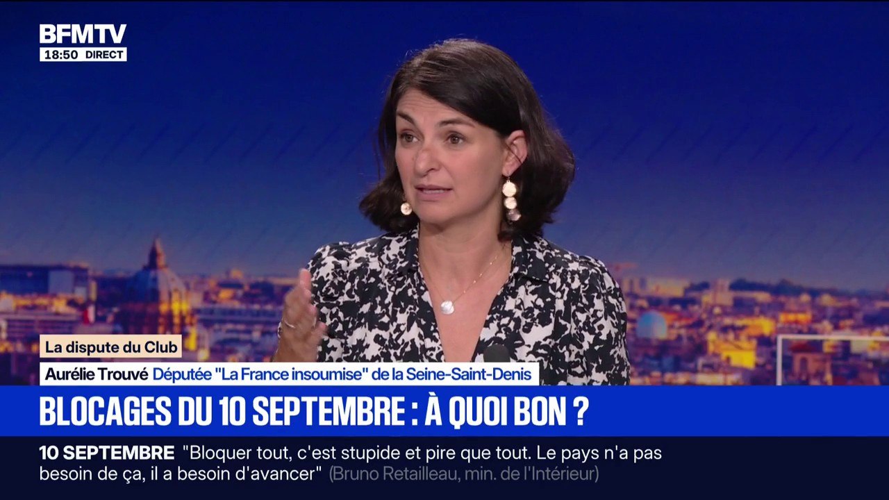Blocages du 10 septembre: "Aujourd'hui, on a un record de défaillances d'entreprises", affirme Aurélie Trouvé, députée LFI de la Seine-Saint-Denis