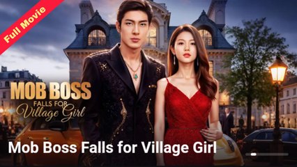 Mob Boss Falls For Village Girl - Full HD Movie [English Sub] | Watch Till The End