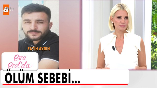 Fatih Aydın'ın otopsi raporu çıktı! - Esra Erol'da 5 Eylül 2025