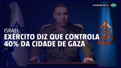 Exército israelense diz que controla 40% da Cidade de Gaza