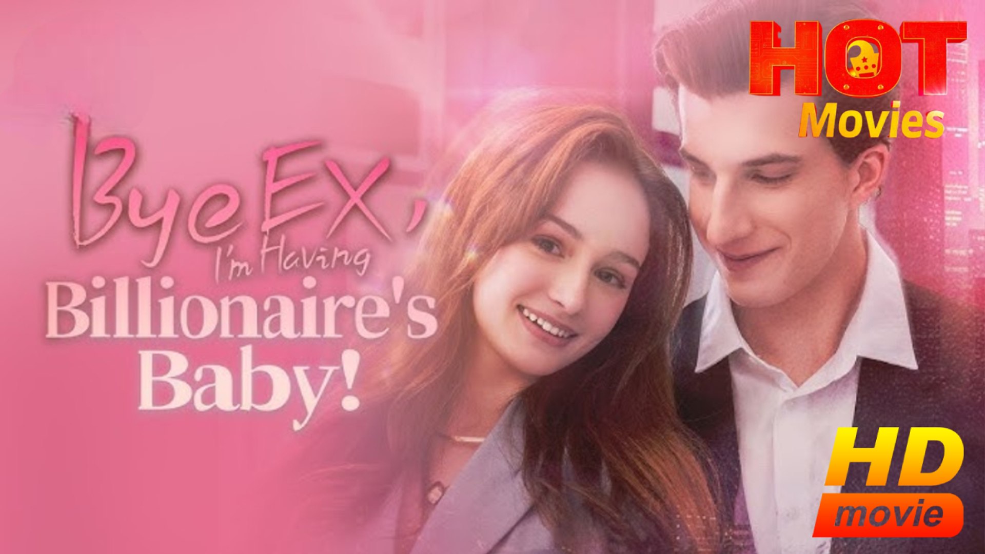 Bye EX, I'm Having Billionaire's Baby!   Full Movie HD - Best Drama ShortFilms Hor Romace