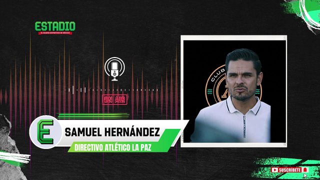 Atlético La Paz LISTO para el ascenso y descenso de la Liga MX | Estadio Deportes