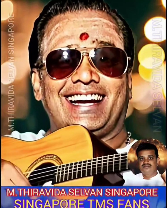 தெய்வப் பாடகர் டிஎம்எஸ் ஐயா M.THIRAVIDA SELVAN SINGAPORE TMS FANS VOL 40
