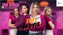 [ HOT MOVIE 🔥 ] True Heiress Vs. Fake Queen Bee full movie