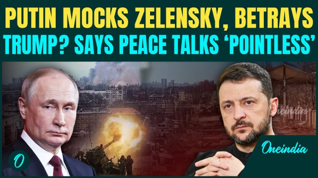 Putin CRUSHES Russia-Ukraine Peace Deal? Putin Snubs Zelensky, Says ‘No Point Meeting Him’ | Watch