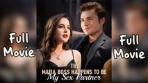 The Mafia Boss Happens To Be My Sex Partner