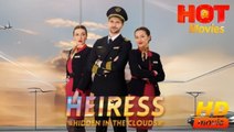 Heiress Hidden in the Clouds - FULL MOVIES ENGLISH SUB