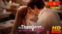 Mr. Thompson You Found The Wrong Girl  Full Movie HD  -Best Drama ShortFilms Hot Romantic Love