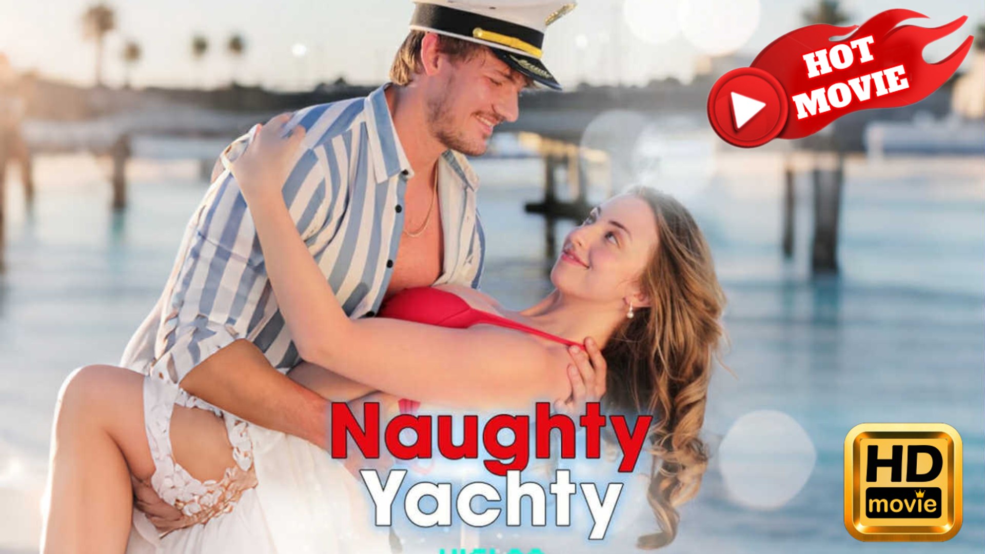Naughty Yachty  Full Movie HD - Drama ShortFilms Hot
