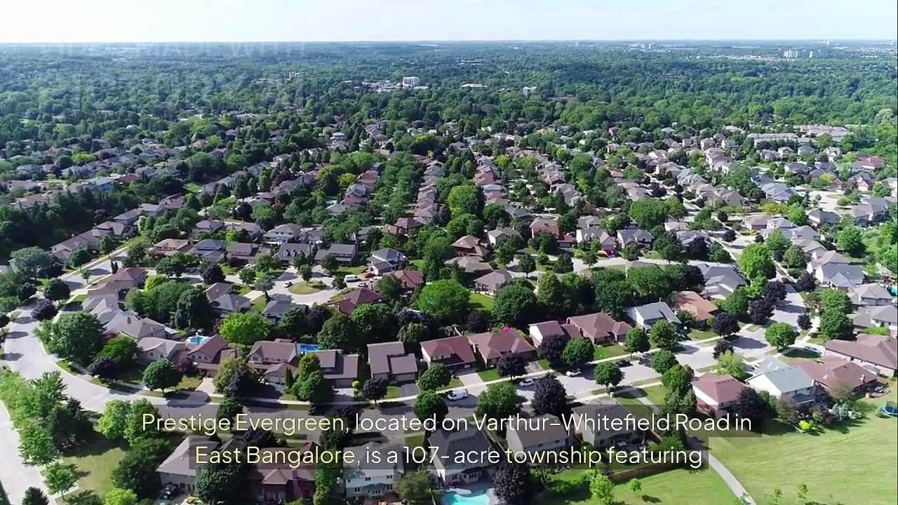Prestige Evergreen Bangalore – Township with World-Class Amenities