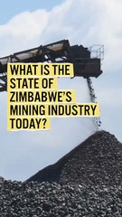The state of Zimbabwe's mining industry