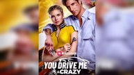 You Drive Me Crazy Full Movie