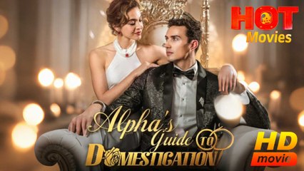 Alpha's Guide to Domestication   Full Movie HD - Best Drama ShortFilms Hot Romantic Love
