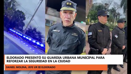 Eldorado presentó su Guardia Urbana Municipal para reforzar la seguridad en la ciudad