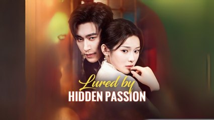 Lured By Hidden Passion