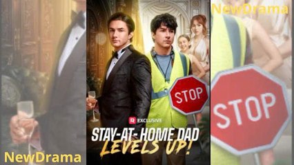 Stay At Home Dad Levels Up Full Movie _ Reelshort