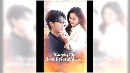 Marrying My Best Friend's Devil Uncle full episode