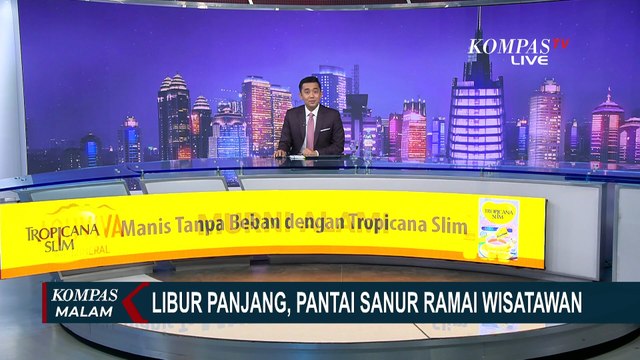 Libur Panjang: Wisatawan Padati Pantai Sanur, Malioboro dan Braga hingga Malam Hari | KOMPAS MALAM