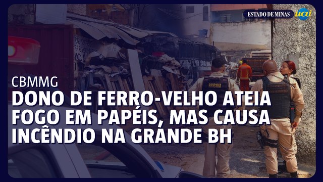 Dono de ferro-velho ateia fogo em papéis, mas causa incêndio na Grande BH