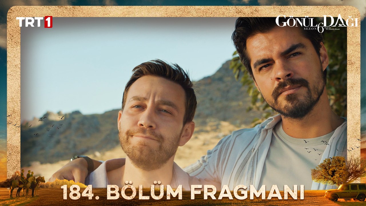Gönül Dağı 184. Bölüm Fragmanı