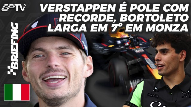 GRID DE LARGADA F1 na ITÁLIA: VERSTAPPEN POLE, BORTOLETO P7 | BRIEFING [grande premio]