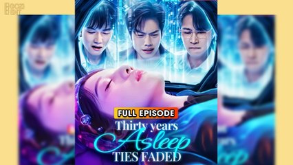 Thirty Years Asleep, Ties Faded  (2025) - FULL & DETAILED VERSION
