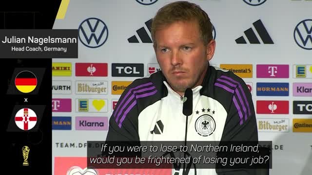Nagelsmann 'not afraid' of being sacked as Germany boss