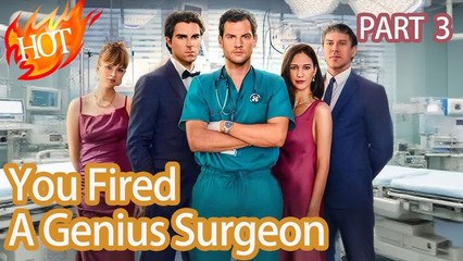 Your Fired A Genuis Surgeon