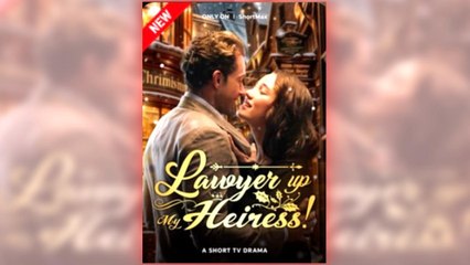 Lawyer Up, My Heiress Full Movie HD - Drama ShortFilms Hot