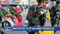 TNI Respons Tuntutan 17 8, Tegaskan Hormati Supremasi Sipil | SAPA PAGI