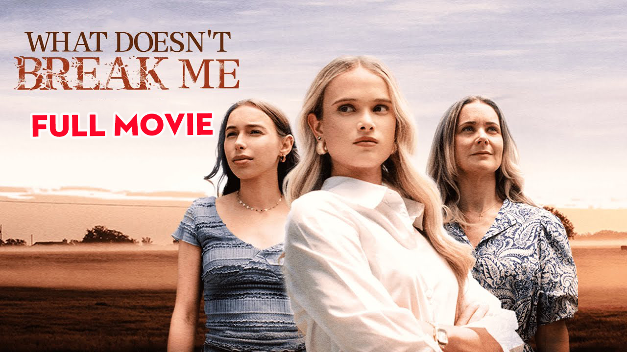 What Doesn't Break Me (2025) - FULL - Reelshort