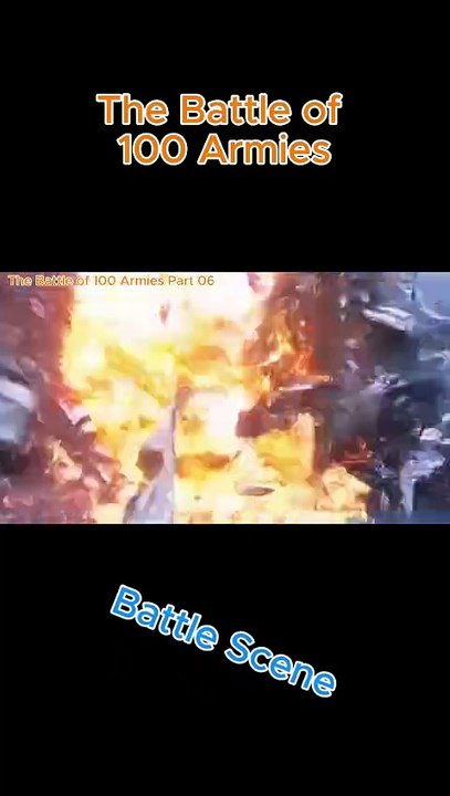 The Battle of 100 Armies Short Video Part 06