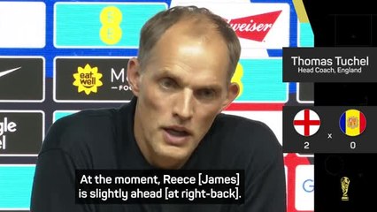 Reece James 'crucial' for Tuchel's England success