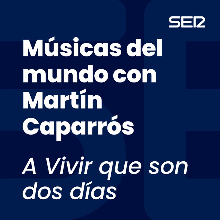 Músicas del mundo con Martín Caparrós | Bar España
