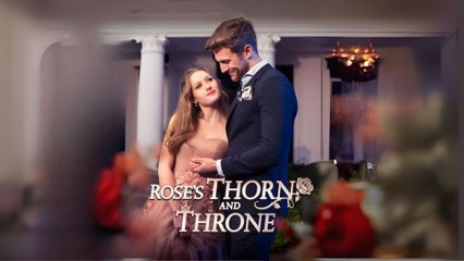 Rose's Thorn And Throne - Full Movie