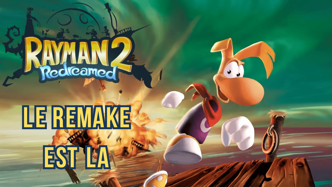 J'ai rejoué au REMAKE DE RAYMAN 2