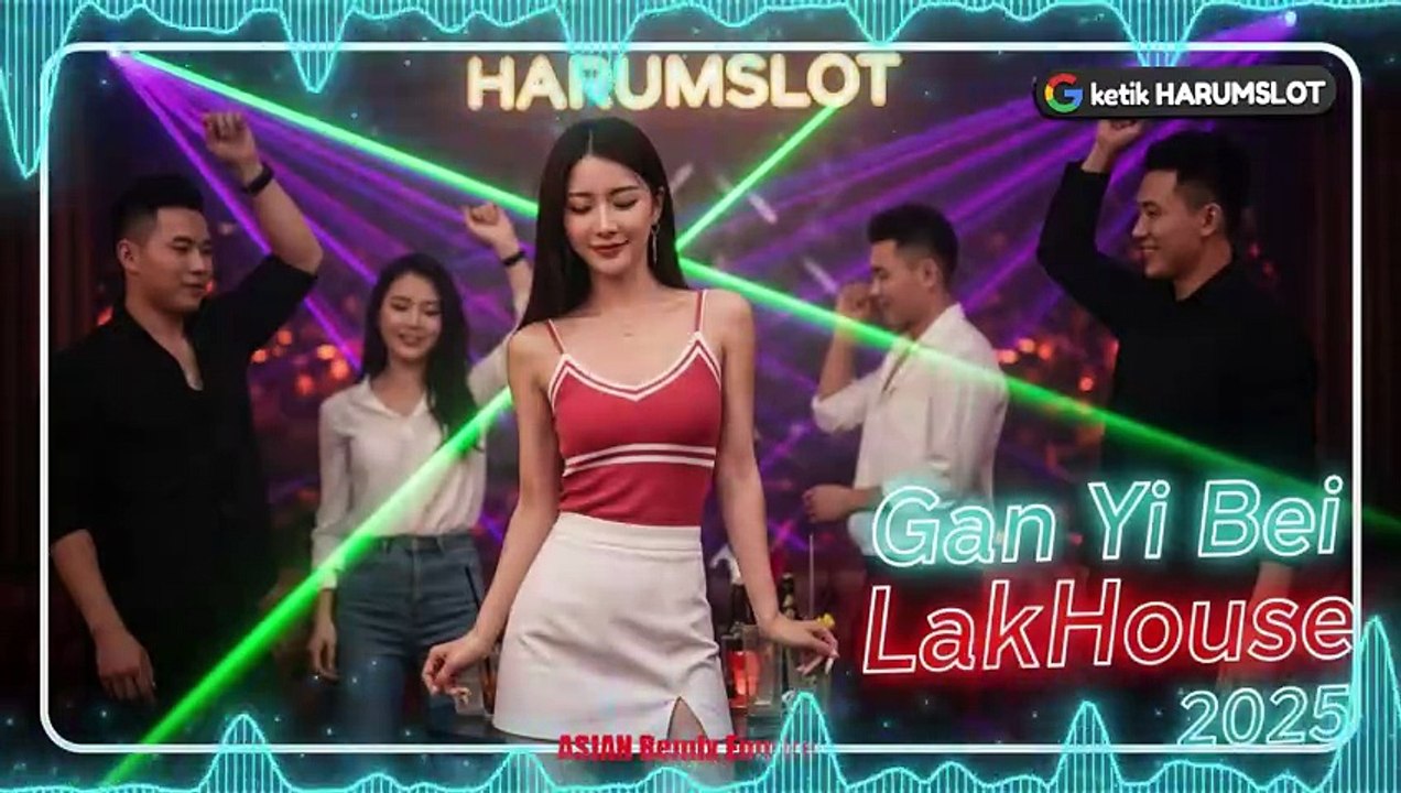 叶启田 - 干一杯 (Gan Yi Bei) | LakHouse Remix 2025 | Harumslot Situs Slot Gacor Tahun ini