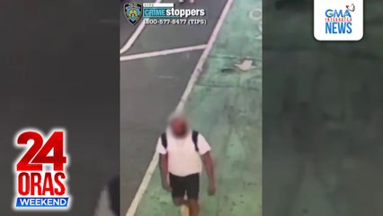 Lalaking suspek sa pagsuntok at pagtulak sa isang Pilipinong doktor sa isang subway station sa New York City, pinaghahanap. | 24 Oras Weekend