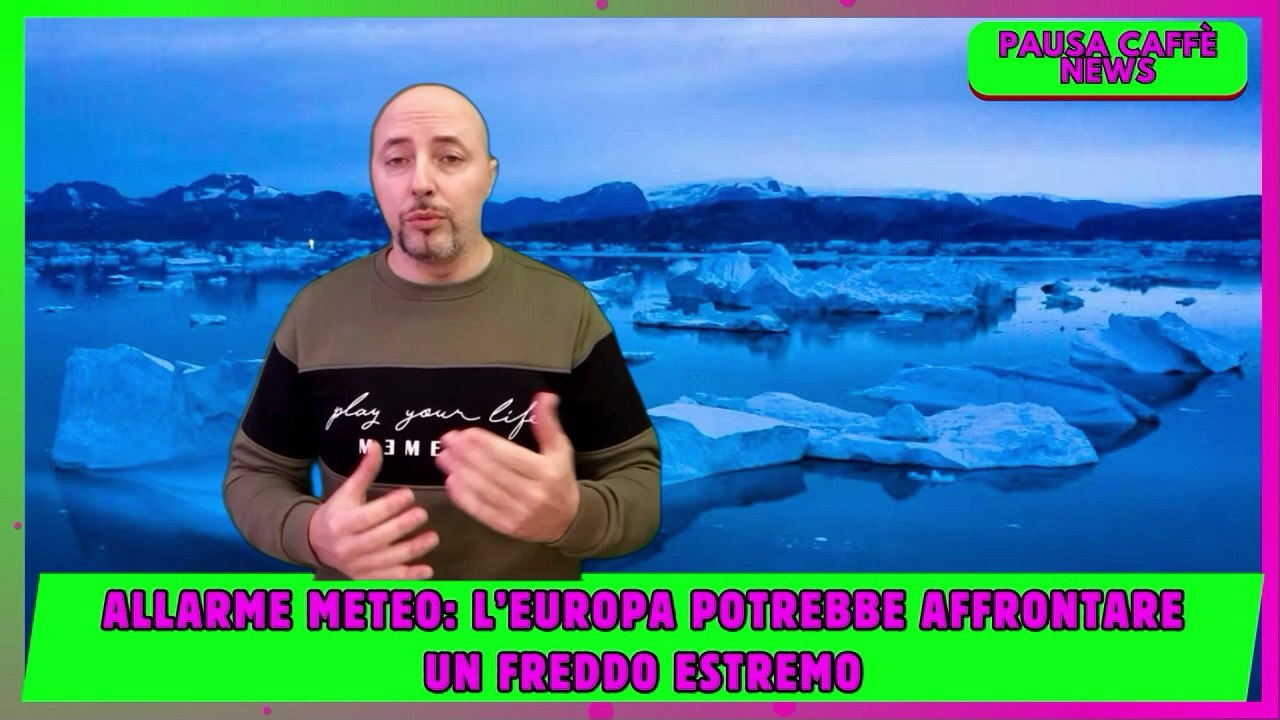 Allarme meteo l’Europa potrebbe affrontare un freddo estremo
