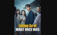 Letting Go Of What Once Was - Full Movie