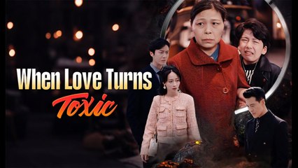 Cuando El Amor Se Vuelve Tóxico - Full HD Movie [English Sub] | Watch Till The End