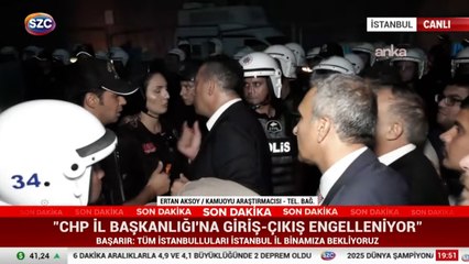CHP İstanbul İl Başkanlığı önünde hareketli anlar!