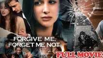 Forgive Me, Forget Me Not