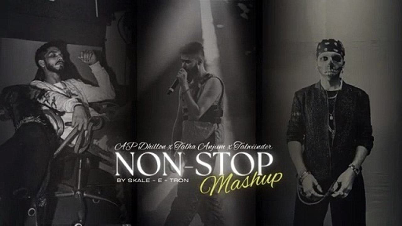 Non Stop Mashup 2025 | AP Dhillon x Talwiinder x Talha Anjum x Taimour Bag x Afusic x Anuv Jain