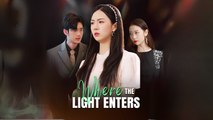 Where The Light Enters - Full HD Movie [English Sub] | Watch Till The End